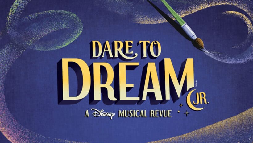 Dare To Dream Jr: A Disney Musical Revue
